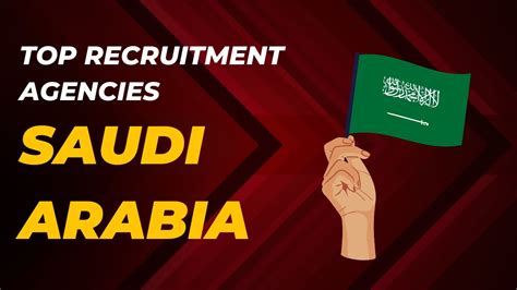 List of Top Recruitment Agencies in Saudi Arabia.